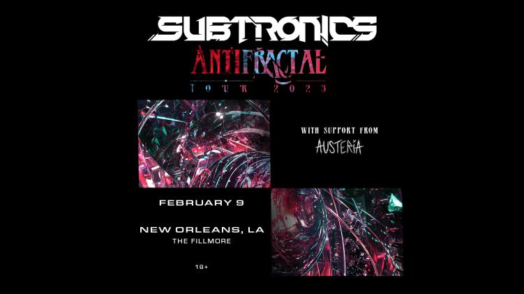 Subtronics New Orleans