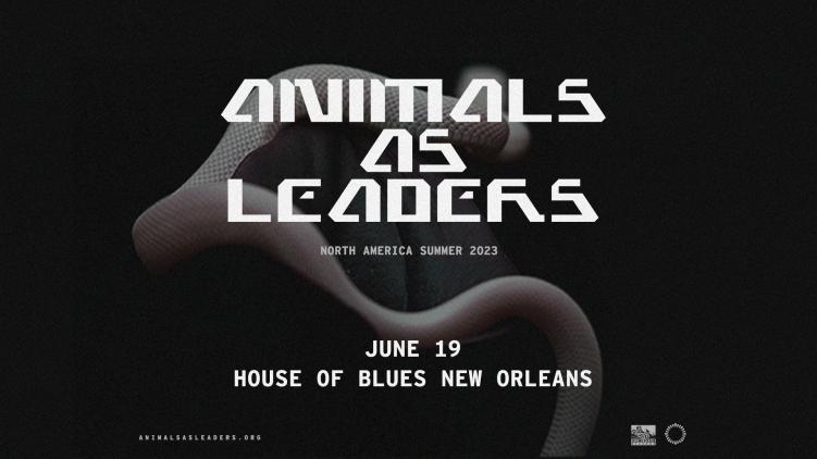 Animals as Leaders New Orleans